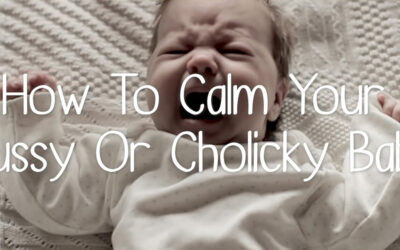 How To Calm Your Fussy Or Cholicky Baby