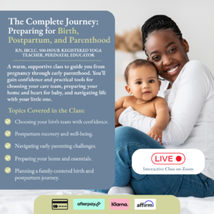 The Complete Journey: Preparing for Birth, Postpartum, and Parenthood